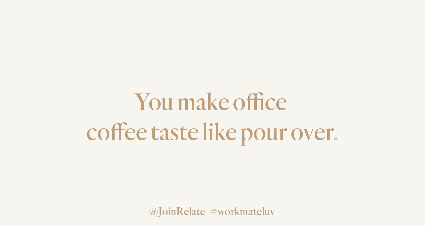 Relate cards Workmate luv office coffee